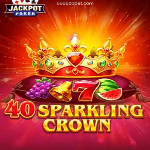 Exploring the Excitement of 40SparklingCrown: A Top Choice at 6666BB Oficial 💯️