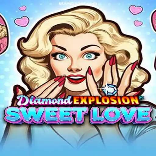 The Thrilling World of DiamondExplosionSweetLove