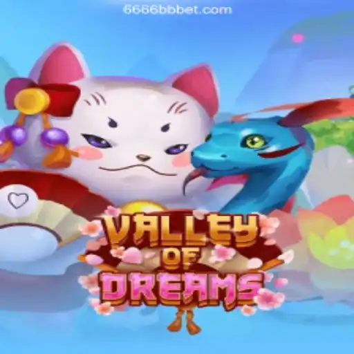 Exploring ValleyofDreams: The Premier Online Experience at 6666BB Oficial
